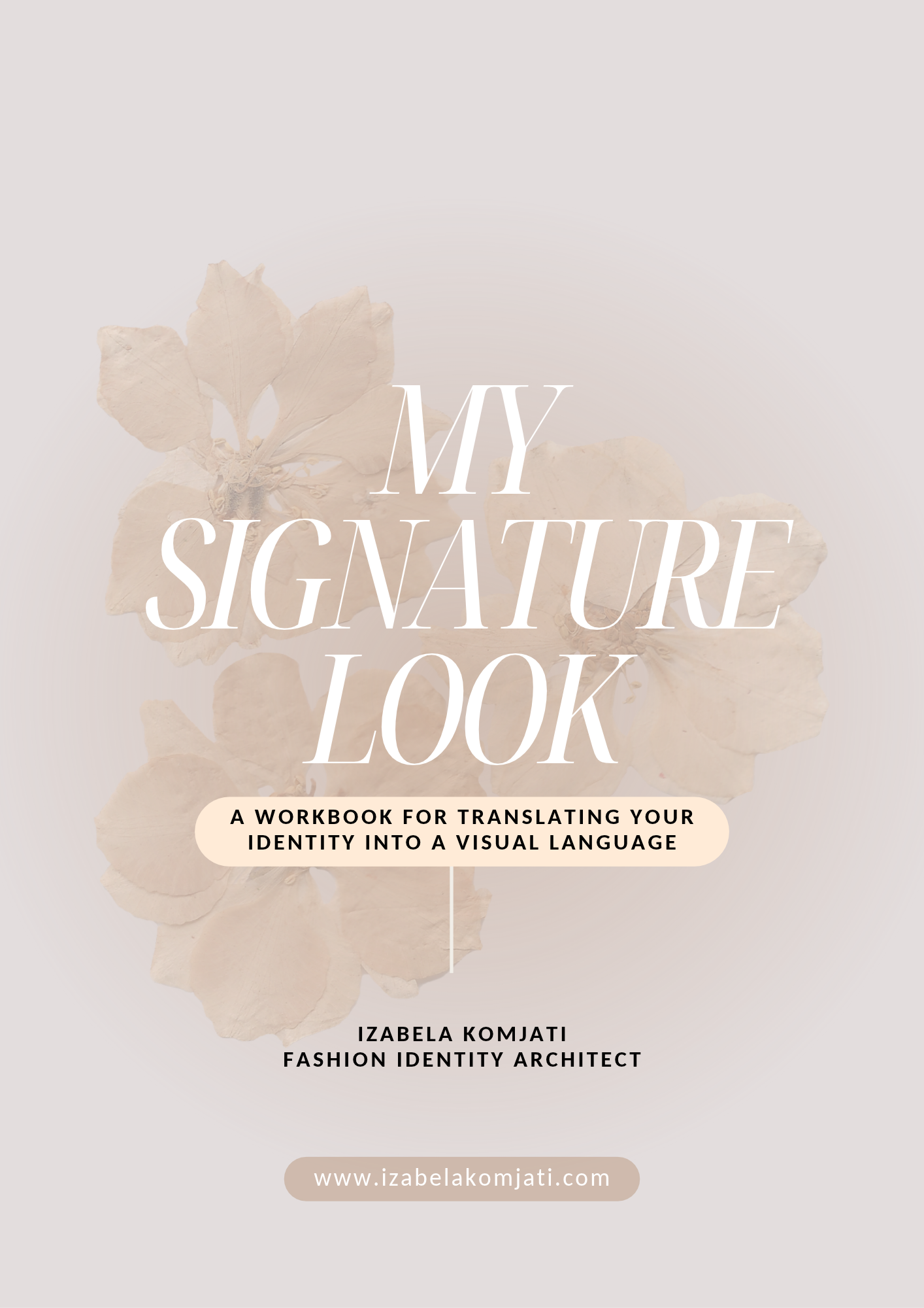 MY SIGNATURE LOOK Workbook